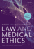 Mason and McCall Smiths Law and Medical Ethics 12th Edition