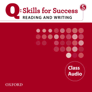 Q: Skills for Success 5 Reading & Writing Class Audio