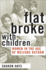Flat Broke With Children: Women in the Age of Welfare Reform