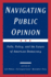 Navigating Public Opinion: Polls, Policy, and the Future of American Democracy