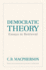 Democratic Theory: Essays in Retrieval