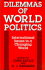 Dilemmas of World Politics: International Issues in a Changing World