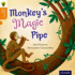 Oxford Reading Tree Traditional Tales: Level 6: Monkey's Magic Pipe (Traditional Tales. Stage 6)