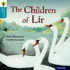 Oxford Reading Tree Traditional Tales: Level 9: the Children of Lir (Ort Traditional Tales)