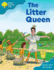Oxford Reading Tree: Stage 9: Storybooks: the Litter Queen