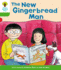 Oxford Reading Tree: Level 2 More a Decode and Develop the New Gingerbread Man