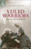 Veiled Warriors: Allied Nurses of the First World War