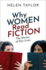 Why Women Read Fiction: the Stories of Our Lives