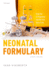 Neonatal Formulary: Drug Use in Pregnancy and the First Year of Life