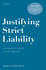 Justifying Strict Liability: A Comparative Analysis in Legal Reasoning