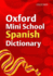 Oxford Mini School Spanish Dictionary (English and Spanish Edition)