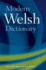 Modern Welsh Dictionary: a Guide to the Living Language