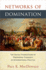 Networks of Domination: The Social Foundations of Peripheral Conquest in International Politics