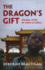 The Dragons Gift: the Real Story of China in Africa
