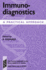 Immunodiagnostics: a Practical Approach