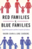 Red Families V. Blue Families: Legal Polarization and the Creation of Culture