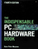 The Indispensable Pc Hardware Book