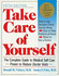 Take Care of Yourself, 5th Edition: the Complete Guide to Medical Self-Care
