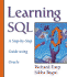 Learning Sql: a Step-By-Step Guide Using Oracle