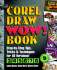 The Coreldraw Wow! Book