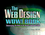 The Web Design Wow! Book: Showcasing the Best of on-Screen Communication [With Contains Explorer 4, Communicator 4, Realplayer...]