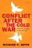 Conflict After the Cold War: Arguments on Causes of War and Peace