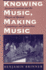 Knowing Music, Making Music Format: Hardcover