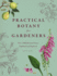 Practical Botany for Gardeners: Over 3, 000 Botanical Terms Explained and Explored