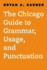 Chicago Guide to Grammar, Usage, and Punctuation (Chicago Guides to Writing, Editing and Publishing)