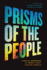 Prisms of the People: Power & Organizing in Twenty-First-Century America (Chicago Studies in American Politics)