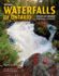 Waterfalls of Ontario: Revised and Expanded Featuring Over 125 Waterfalls