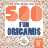 500 Fun Origamis