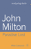 John Milton: Paradise Lost (Analysing Texts)