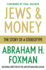 Jews and Money: the Story of a Stereotype