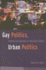 Gay Politics, Urban Politics: Identity and Economics in the Urban Setting