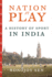 Nation at Play a History of Sport in India Contemporary Asia in the World