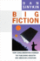 Big Fiction-How Conglomeration Changed the Publishing Industry and American Literature