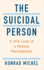 The Suicidal Person: a New Look at a Human Phenomenon