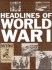 Headlines of World War I