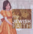 My Jewish Faith (My Faith)