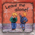 Leave Me Alone! (Side By Side)