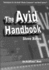 The Avid Handbook: Basic and Intermediate Techniques for the Media Composer and the Avid Xpress