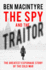 The Spy and the Traitor: the Greatest Espionage Story of the Cold War