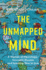 The Unmapped Mind: a Memoir of Neurology, Incurable Disease and Learning How to Live