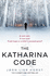 The Katharina Code: You Loved Wallander, Now Meet Wisting. (the Cold Case Quartet)