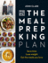 The Meal Prep King Plan: Save Time. Lose Weight. Eat the Meals You Love. the Sunday Times Bestseller