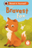 The Bravest Fox: Read It Yourself-Level 1 Early Reader