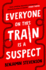 Everyone on This Train is a Suspect: Benjamin Stevenson