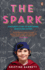 The Spark: A Mother's Story of Nurturing, Genius and Autism