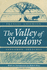 The Valley of Shadows: Sangamon Sketches (Prairie State Books)